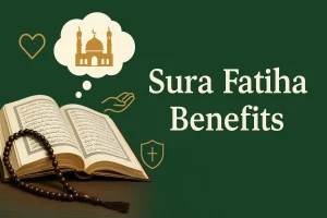 Sura Fatiha BenefitsSura Fatiha Benefits