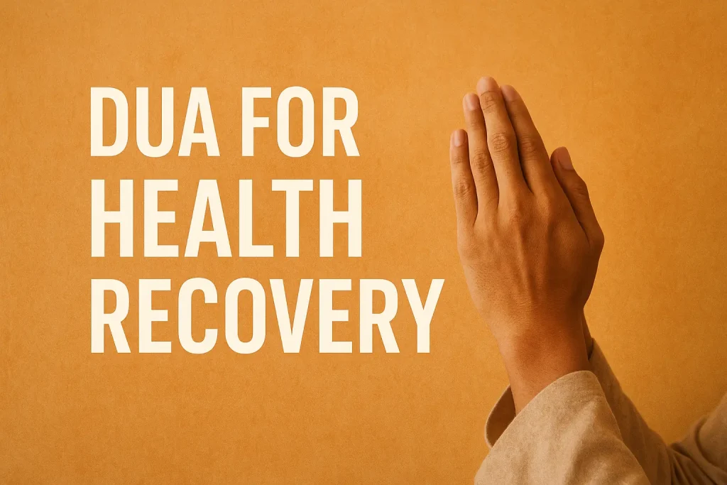 Dua for Health Recovery